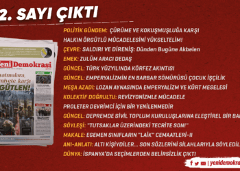 Gazetemiz Yeni Demokrasi’nin 142. sayısı “Dayatmalara, Teslimiyete Karşı Örgütlen!” manşetiyle çıktı