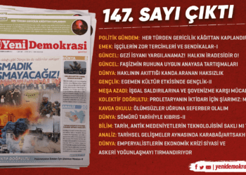 Gazetemiz Yeni Demokrasi’nin 147. sayısı “Susmadık, Susmayacağız!” manşetiyle çıktı