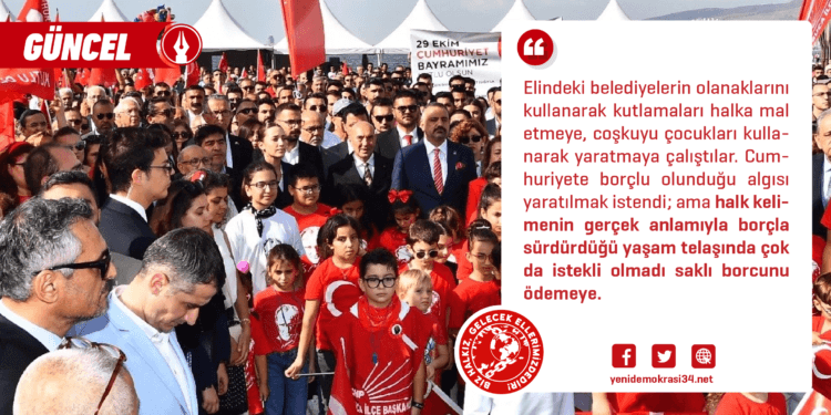 Halka Rağmen Cumhuriyet Kutlamaları