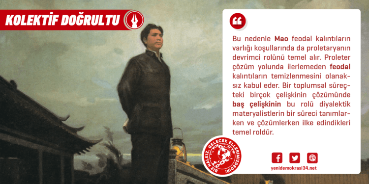 Proletaryanın İktidarı İçin Şiarımız: Maoizm -VI