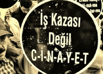 "İş Kazası Değil Cinayet"