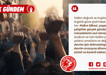 Değişim Seçimlerle Değil Halkın Örgütlü Mücadelesiyle Gerçekleşecek!