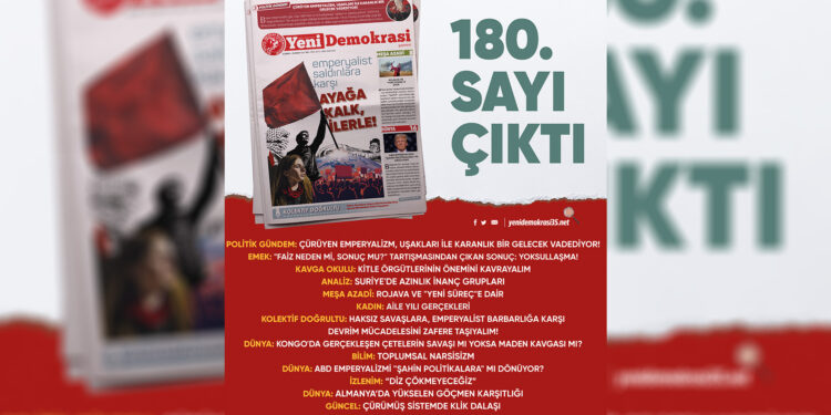 Yeni Demokrasi Gazetesi 180. Sayı Çıktı