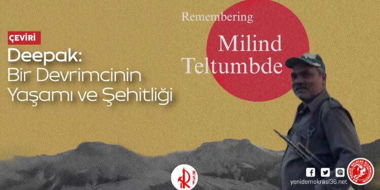 Deepak: Bir Devrimcinin Yaşamı ve Şehitliği